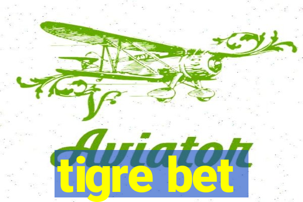 tigre bet